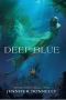 [Waterfire Saga 01] • Waterfire Saga, Book One · Deep Blue (A Waterfire Saga Novel)